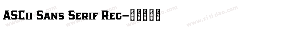 ASCii Sans Serif Reg字体转换